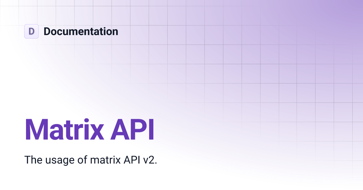 Matrix API | Documentation
